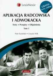 Okładka książki Aplikacja radcowska i adwokacka tom 1