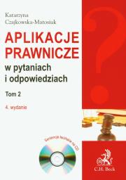 Aplikacje prawnicze w pytaniach i odpowiedziach t.2 z płytą CD. Autor: Czajkowska-Matosiuk Katarzyna. Dadada.pl Okładka książki Aplikacje prawnicze w pytaniach i odpowiedziach t.2 z płytą CD