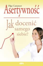 Okładka książki Asertywność. Jak docenić samego siebie?
