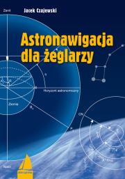 Astronawigacja dla żeglarzy. Autor: Czajewski Jacek. Dadada.pl Okładka książki Astronawigacja dla żeglarzy