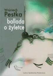 Ballada o żyletce. Autor: Pestka Wojciech. Dadada.pl Okładka książki Ballada o żyletce