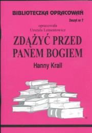 Biblioteczka opracowań nr 007 Zdążyć przed .... Autor: Urszula Lementowicz. Dadada.pl Okładka książki Biblioteczka opracowań nr 007 Zdążyć przed ...