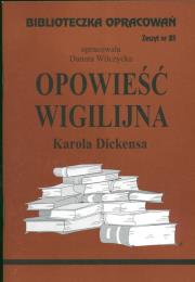 Biblioteczka opracowań nr 085 Opowieść Wigilijna. Autor: Danuta Wilczycka. Dadada.pl Okładka książki Biblioteczka opracowań nr 085 Opowieść Wigilijna