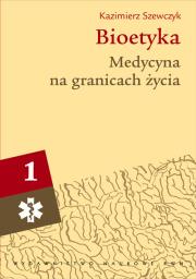 Okładka książki Bioetyka t.1