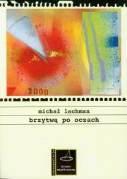 Brzytwą po oczach. Autor: Lachman Michał. Dadada.pl Okładka książki Brzytwą po oczach