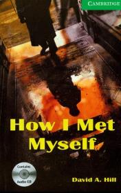 Okładka książki Cambridge English Readers 3 How I met myself with CD