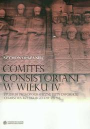 Okładka książki Comites consistoriani w wieku IV
