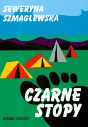 Okładka książki Czarne Stopy - Seweryna Szmaglewska  wyd. 2008