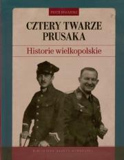 Cztery twarze Prusaka. Autor: Bojarski Piotr. Dadada.pl Okładka książki Cztery twarze Prusaka