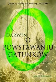 Darwin. O powstaniu gatunków. Autor: Browne Janet. Dadada.pl Okładka książki Darwin. O powstaniu gatunków