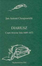 Okładka książki Diariusz. Część trzecia: lata 1669-1673