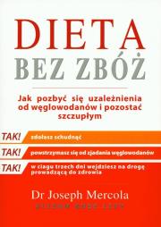 Dieta bez zbóż. Autor: Mercola Joseph, Levy Alison Rose. Dadada.pl Okładka książki Dieta bez zbóż