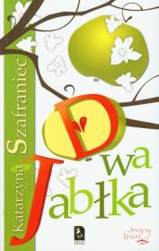 Dwa jabłka. Autor: Szafraniec Katarzyna. Dadada.pl Okładka książki Dwa jabłka