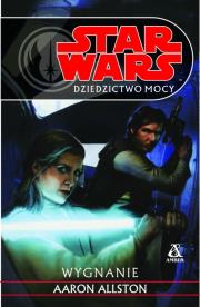 Dziedzictwo mocy. Wygnanie. Autor: Allston Aaron. Dadada.pl Okładka książki Dziedzictwo mocy. Wygnanie