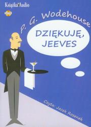 Dziękuję, Jeeves - Audiobook. Autor: Wodehouse P.G.. Dadada.pl Okładka książki Dziękuję, Jeeves - Audiobook