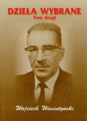 Dzieła wybrane tom 2. Autor: Wasiutyński Wojciech. Dadada.pl Okładka książki Dzieła wybrane tom 2