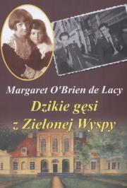 Okładka książki Dzikie gęsi z zielonej wyspy - Margaret O`Brien de