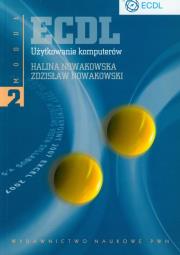 ECDL Użytkowanie komputerów Moduł 2. Autor: Nowakowska Halina, Nowakowski Zdzisław. Dadada.pl Okładka książki ECDL Użytkowanie komputerów Moduł 2