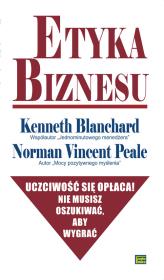 Etyka biznesu. Autor: Kenneth Blanchard, Norman Vincent Peale. Dadada.pl Okładka książki Etyka biznesu