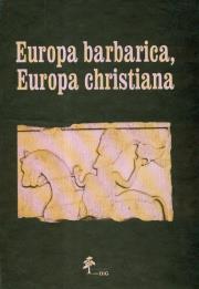 Opakowanie Europa barbarica, Europa christiana