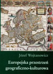 Okładka książki Europejska przestrzeń geograficzno kulturowa