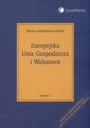 Europejska Unia Gospodarcza i Walutowa. Autor: Gronkiewicz-Waltz Hanna. Dadada.pl Okładka książki Europejska Unia Gospodarcza i Walutowa