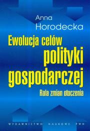 Okładka książki Ewolucja celów polityki gospodarczej