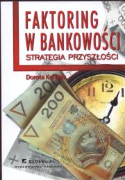 Okładka książki Faktoring w bankowości Strategia przyszłości