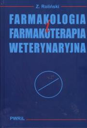 Farmakologia i farmakoterapia weterynaryjna. Autor: Roliński Zbigniew. Dadada.pl Okładka książki Farmakologia i farmakoterapia weterynaryjna