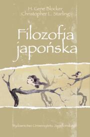 Filozofia japońska. Autor: Christopher L. Starling, H. Gene Blocker. Dadada.pl Okładka książki Filozofia japońska
