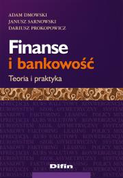 Finanse i bankowość. Autor: Dmowski Adam, Sarnowski Janusz, Prokopowicz Dariusz. Dadada.pl Okładka książki Finanse i bankowość