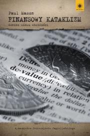 Finansowy kataklizm. Autor: Paul Mason. Dadada.pl Okładka książki Finansowy kataklizm