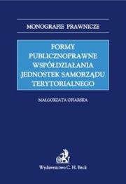 Okładka książki Formy publicznoprawne współdziałania jednostek samorządu terytorialnego