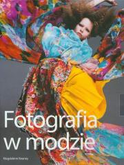 Fotografia w modzie. Autor: Keaney Magdalene. Dadada.pl Okładka książki Fotografia w modzie