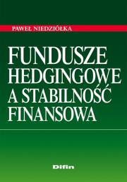 Okładka książki Fundusze hedgingowe a stabilność finansowa