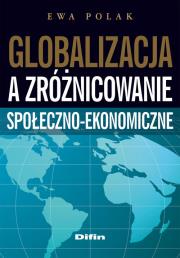 Okładka książki Globalizacja a zróżnicowanie społeczno-ekonomiczne