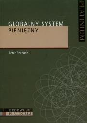 Globalny system pieniężny. Autor: Borcuch Artur. Dadada.pl Okładka książki Globalny system pieniężny