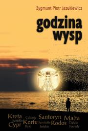 Godzina Wysp. Autor: Jazukiewicz Zygmunt Piotr. Dadada.pl Okładka książki Godzina Wysp