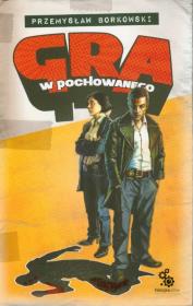 Gra w pochowanego. Autor: Borkowski Przemysław. Dadada.pl Okładka książki Gra w pochowanego