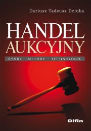 Handel aukcyjny. Autor: Dziuba Dariusz Tadeusz. Dadada.pl Okładka książki Handel aukcyjny