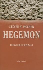 Hegemon. Autor: Mosher Steven W.. Dadada.pl Okładka książki Hegemon