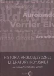 Okładka książki Historia anglojęzycznej literatury indyjskiej