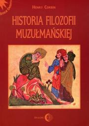 Historia filozofii muzułmańskiej. Autor: Corbin Henry. Dadada.pl Okładka książki Historia filozofii muzułmańskiej