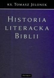 Historia literacka Biblii. Autor: Tomasz Jelonek. Dadada.pl Okładka książki Historia literacka Biblii