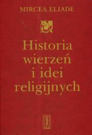 Okładka książki Historia wierzeń i idei religijnych t.2