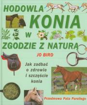 Hodowla konia w zgodzie z naturą. Autor: Bird Jo. Dadada.pl Okładka książki Hodowla konia w zgodzie z naturą