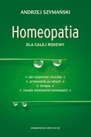 Homeopatia dla całej rodziny. Autor: Andrzej Szymański. Dadada.pl Okładka książki Homeopatia dla całej rodziny