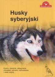 Husky syberyjski. Autor:   Praca zbiorowa. Dadada.pl Okładka książki Husky syberyjski
