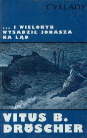 Okładka książki I wieloryb wysadził Jonasza na ląd