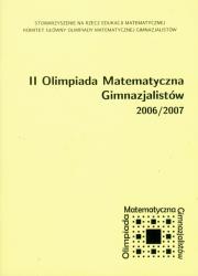 II Olimpiada Matematyczna Gimnazjalistów 2006/2007. Autor:   Praca zbiorowa. Dadada.pl Okładka książki II Olimpiada Matematyczna Gimnazjalistów 2006/2007
